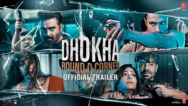 Dhokha: Round D Corner Trailer - R. Madhavan, Khushalii, Darshan, Aparshakti
