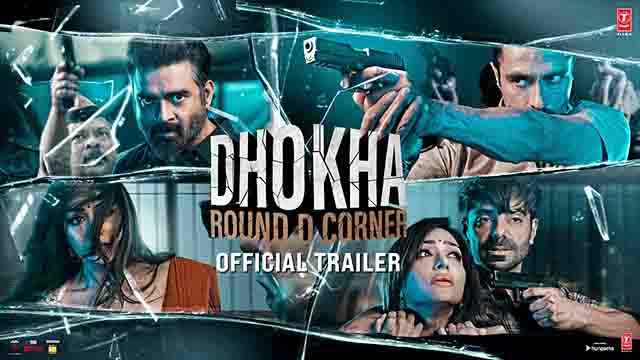 Dhokha: Round D Corner Trailer - R. Madhavan, Khushalii, Darshan, Aparshakti