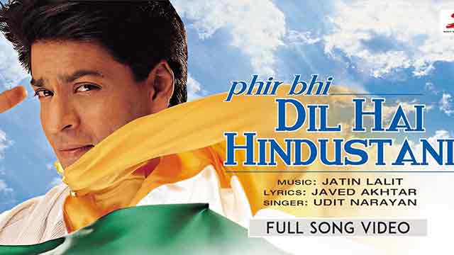 Phir Bhi Dil Hai Hindustani Song