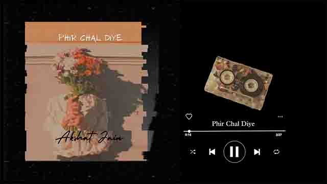 Phir Chal Diye Song
