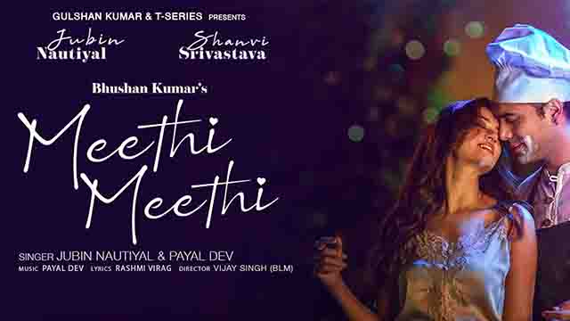 Meethi Meethi Song